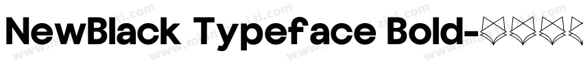 NewBlack Typeface Bold字体转换